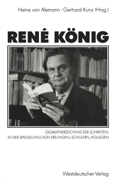 Gerhard Kunz, Heine von Alemann - René König, E-bok
