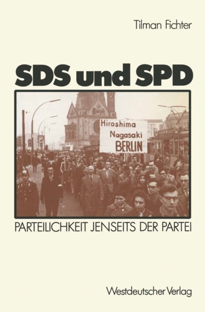 Tilman Fichter - SDS und SPD, E-bok