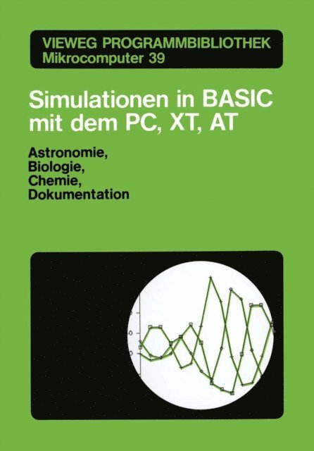 Martin Stumpp - Simulationen in BASIC mit dem IBM PC, XT, AT, E-bok