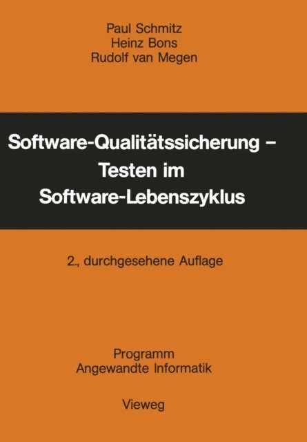 Paul Schmitz - Software-Qualitätssicherung — Testen im Software-Lebenszyklus, E-bok