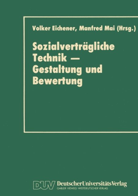 Manfred Mai, Volker Eichener - Sozialverträgliche Technik — Gestaltung und Bewertung, E-bok