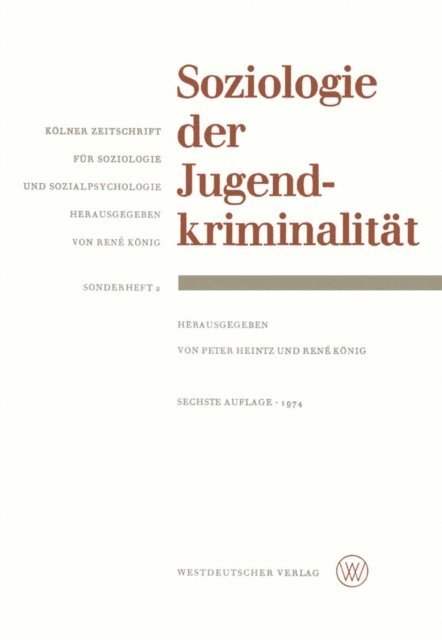 Rene Konig, Peter Heintz - Soziologie der Jugendkriminalität, E-bok