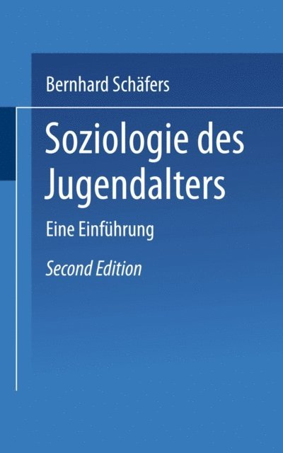 Bernhard Schafers - Soziologie des Jugendalters, E-bok
