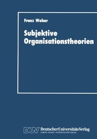 Subjektive Organisationstheorien
