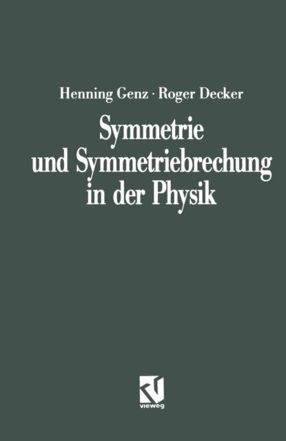 Henning Genz - Symmetrie und Symmetriebrechung in der Physik, E-bok