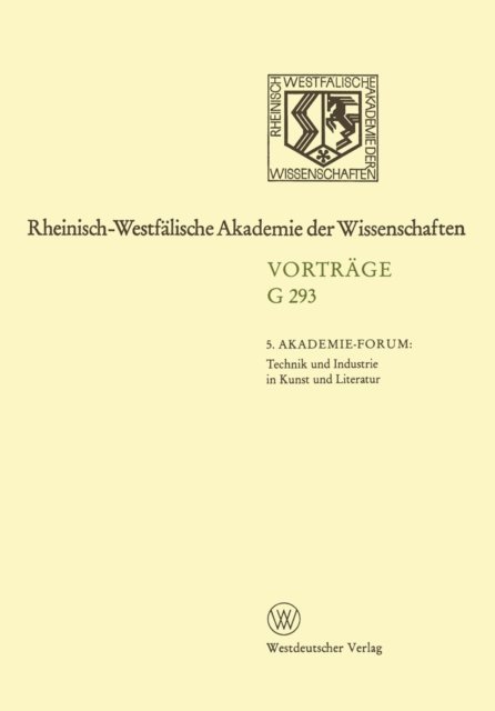 Hans Schadewaldt, Klaus Wolfgang Niemoller, Volker Neuhaus - 5. Akademie-Forum Technik und Industrie in Kunst und Literatur, E-bok