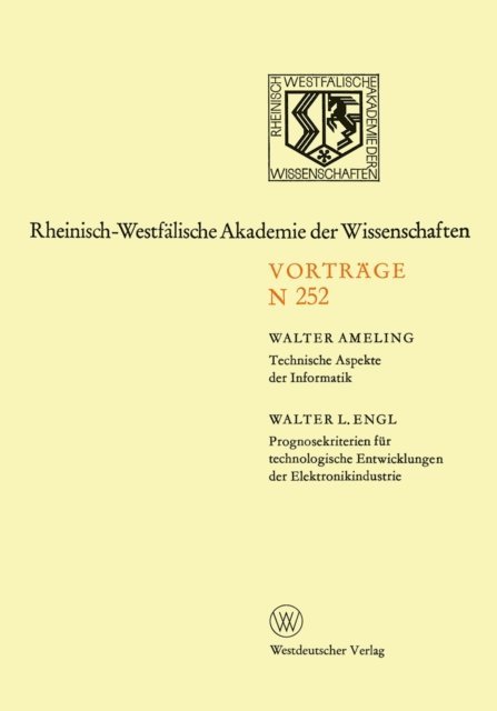 Walter Ameling - Technische Aspekte der Informatik. Prognosekriterien für technologischen Entwicklungen der Elektronikindustrie, E-bok