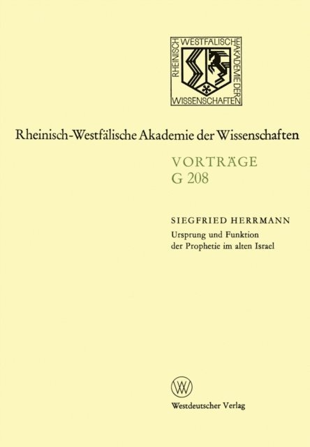 Siegfried Herrmann - Ursprung und Funktion der Prophetie im alten Israel, E-bok