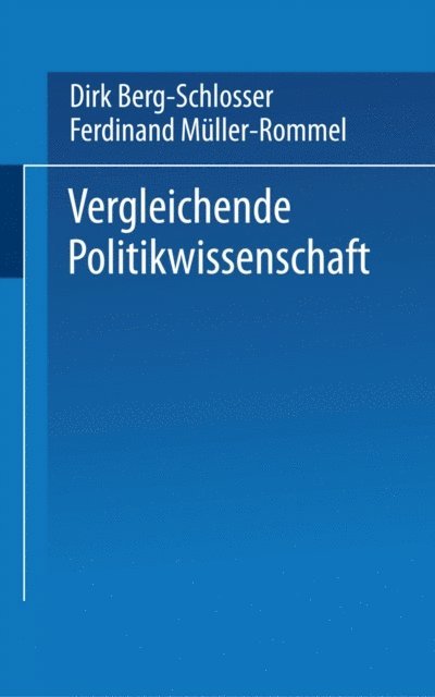 Ferdinand Muller-Rommel, Dirk Berg-Schlosser - Vergleichende Politikwissenschaft, E-bok