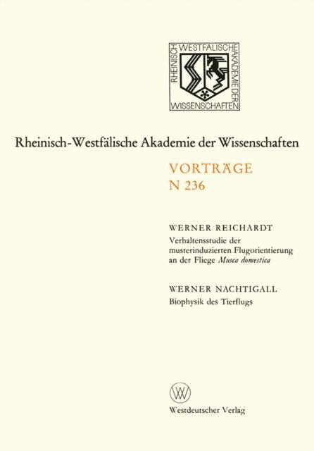 Verhaltensstudie der musterinduzierten Flugorientierung an der Fliege Musca domestica. Biophysik des Tierflugs