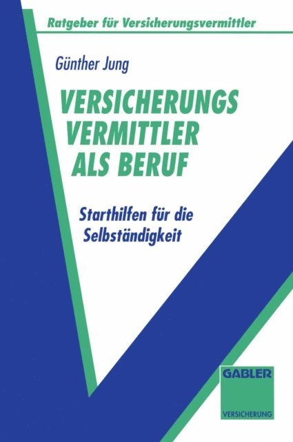 Gunther Jung - Versicherungsvermittler als Beruf, E-bok