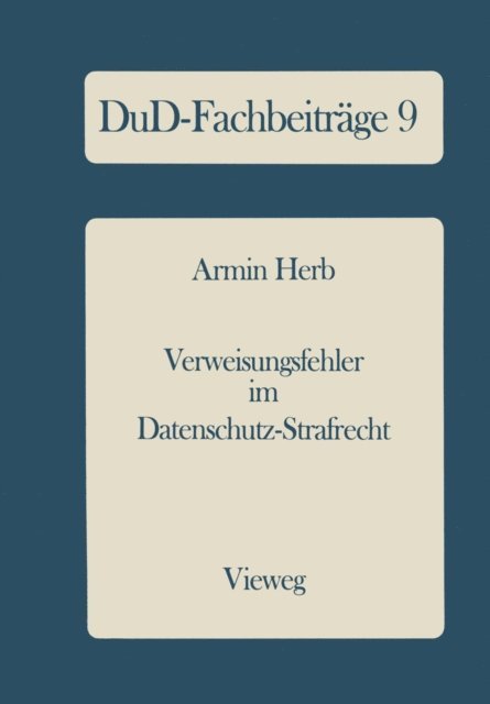 Armin Herb - Verweisungsfehler im Datenschutz-Strafrecht, E-bok
