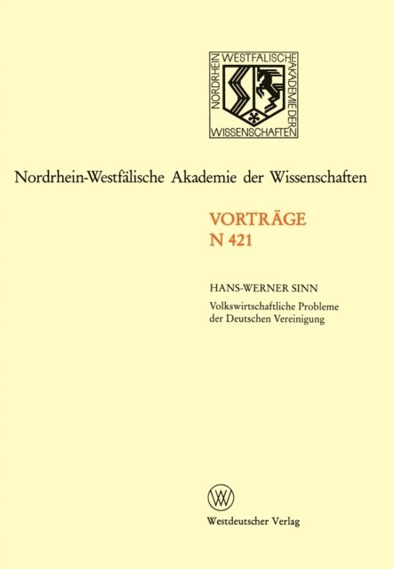 Hans-Werner Sinn - Volkswirtschaftliche Probleme der Deutschen Vereinigung, E-bok