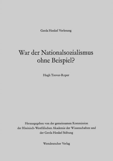 Hugh R. Trevor-Roper - War der Nationalsozialismus ohne Beispiel?, E-bok
