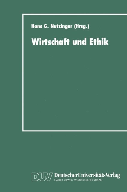 Hans G. Nutzinger - Wirtschaft und Ethik, E-bok