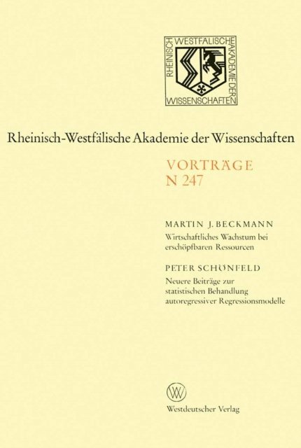 Martin J. Beckmann - Wirtschaftliches Wachstum bei erschöpfbaren Ressourcen, E-bok