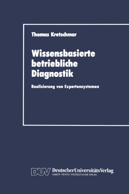 Thomas Kretschmar - Wissensbasierte betriebliche Diagnostik, E-bok
