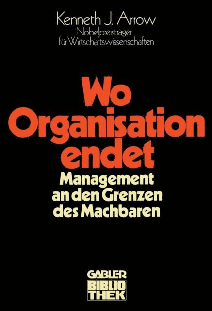 Kenneth Joseph Arrow - Wo Organisation endet, E-bok