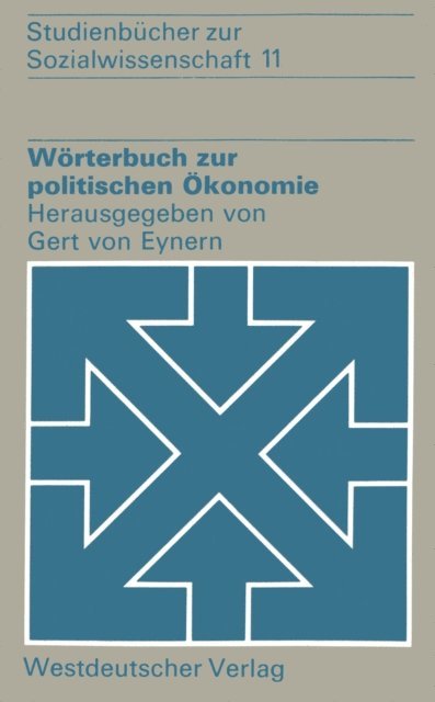 Gert von Eynern - Wörterbuch zur politischen Ökonomie, E-bok