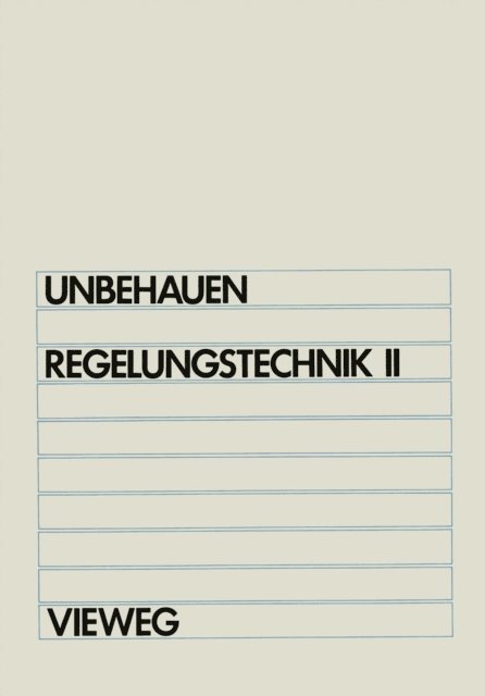 Heinz Unbehauen - Regelungstechnik II, E-bok