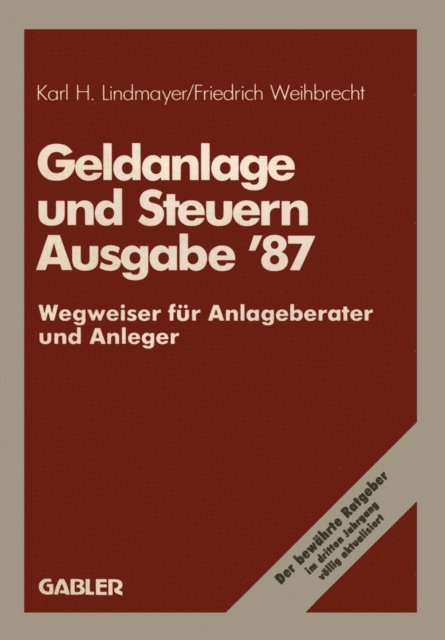 Karl H. Lindmayer - Geldanlage und Steuern ’87, E-bok. Tillgänglighet: Lägg i varukorg