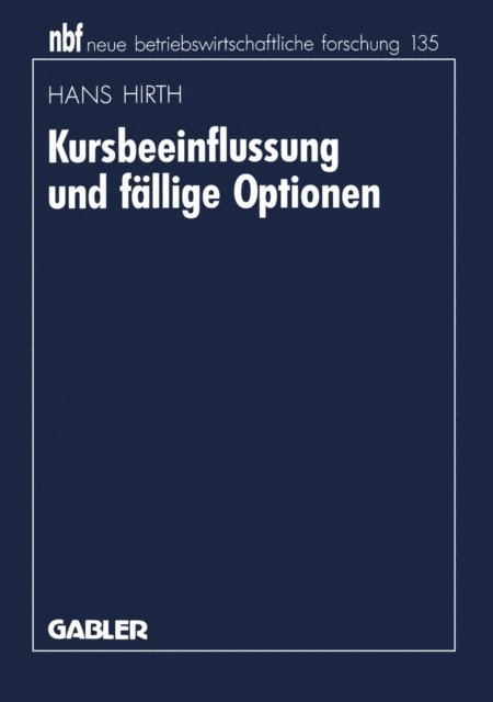 Hans Hirth - Kursbeeinflussung und fällige Optionen, E-bok