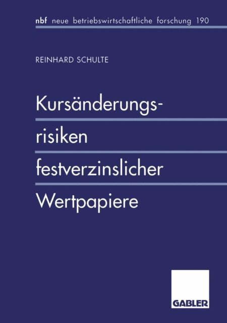 Reinhard Schulte - Kursänderungsrisiken festverzinslicher Wertpapiere, E-bok