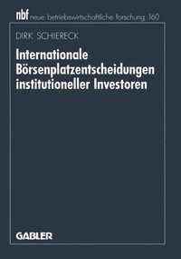 Internationale Borsenplatzentscheidungen institutioneller Investoren