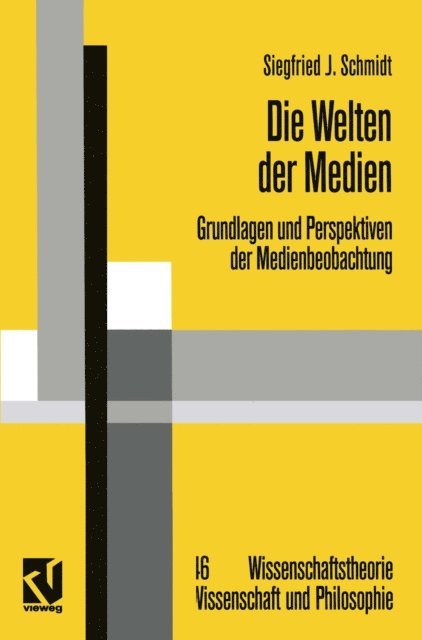 Siegfried J. Schmidt - Die Welten der Medien, E-bok