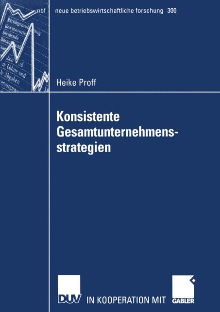 Heike Proff - Konsistente Gesamtunternehmensstrategien, E-bok
