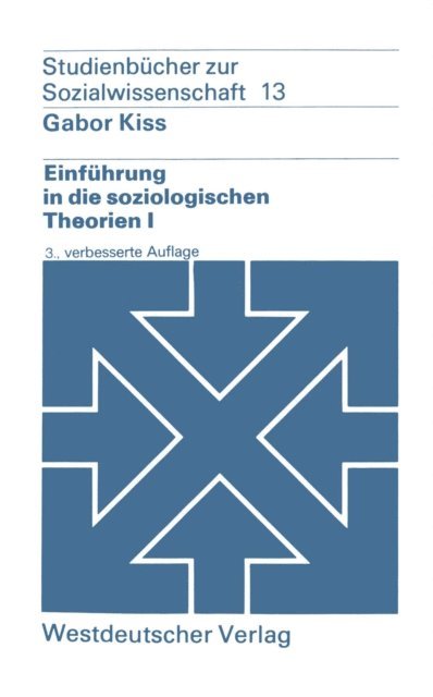 Gabor Kiss - Einführung in die soziologischen Theorien I, E-bok