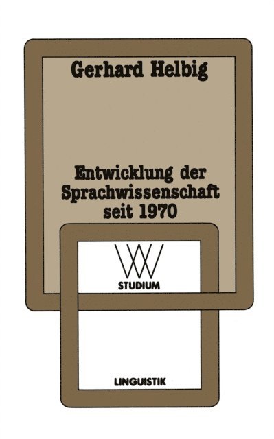 Gerhard Helbig - Entwicklung der Sprachwissenschaft seit 1970, E-bok