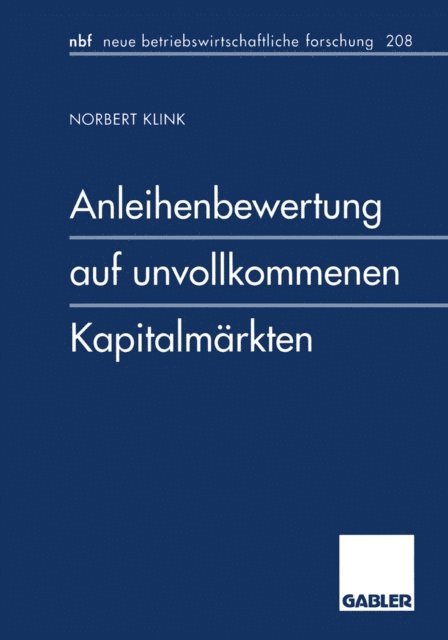 Norbert Klink - Anleihenbewertung auf unvollkommenen Kapitalmärkten, E-bok