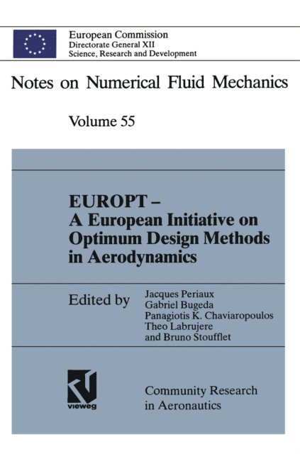 Bruno Stoufflet, Panagiotis K. Chaviaropoulos, Gabriel Bugeda, Jacques Periaux - EUROPT - A European Initiative on Optimum Design Methods in Aerodynamics, E-bok
