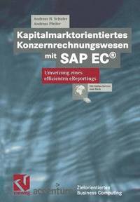 Kapitalmarktorientiertes Konzernrechnungswesen mit SAP EC