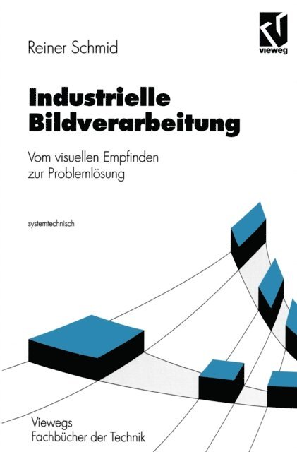Reiner Schmid - Industrielle Bildverarbeitung, E-bok