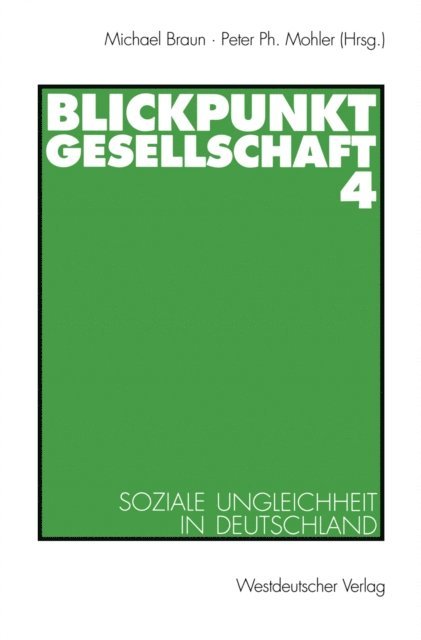 Peter Ph. Mohler, Michael Braun - Blickpunkt Gesellschaft 4, E-bok