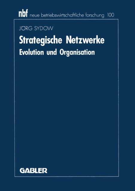 Jorg Sydow - Strategische Netzwerke, E-bok