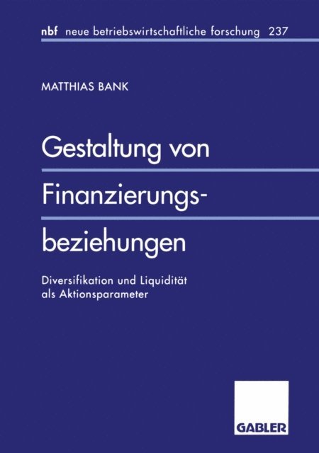 Matthias Bank - Gestaltung von Finanzierungsbeziehungen, E-bok