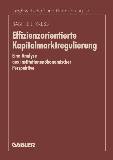 Sabine Kress - Effizienzorientierte Kapitalmarktregulierung, E-bok