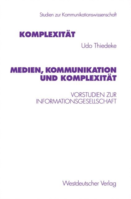 Udo Thiedeke - Medien, Kommunikation und Komplexität, E-bok