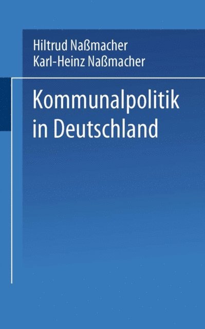 Karl-Heinz Namacher, Hiltrud Nassmacher - Kommunalpolitik in Deutschland, E-bok