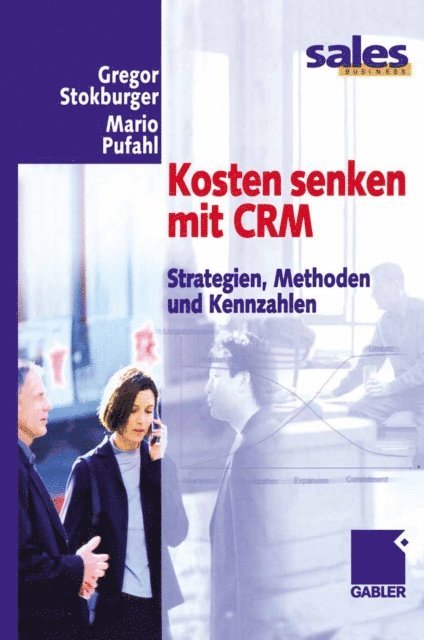 Mario Pufahl, Gregor Stokburger - Kosten senken mit CRM, E-bok