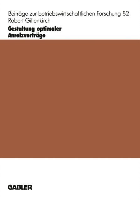 Robert Gillenkirch - Gestaltung optimaler Anreizverträge, E-bok