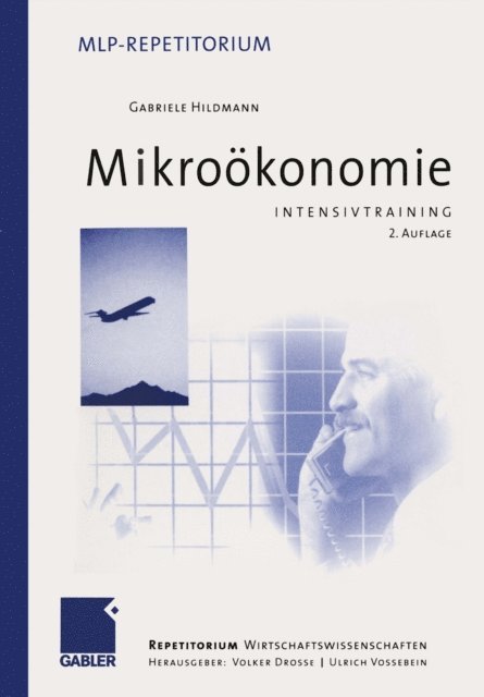 Gabriele Hildmann, Ulrich Vossebein, Volker Drosse - Intensivtraining Mikroökonomie, E-bok