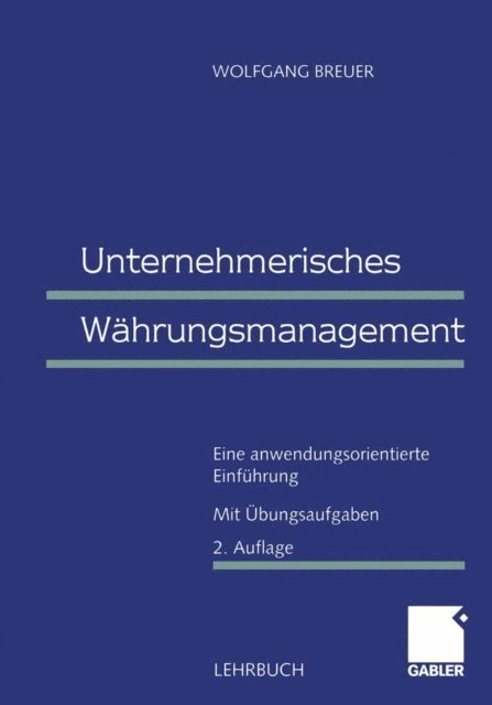 Wolfgang Breuer - Unternehmerisches Währungsmanagement, E-bok