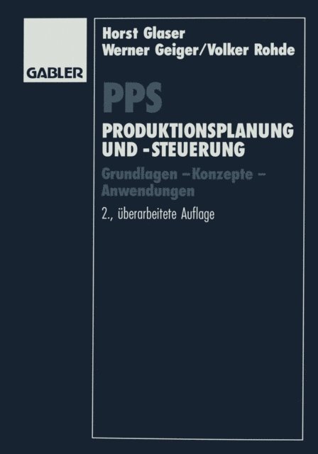 Volker Rohde, Werner Geiger, Horst Glaser - PPS Produktionsplanung und -steuerung, E-bok