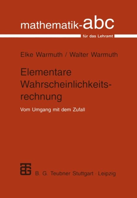 Walter Warmuth, Elke Warmuth - Elementare Wahrscheinlichkeitsrechnung, E-bok
