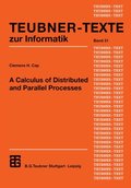 Calculus of Distributed and Parallel Processes