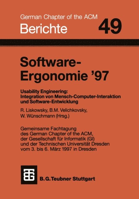 Wolfgang Wunschmann, Boris M. Velichkovsky, Rudiger Liskowsky - Software-Ergonomie ’97, E-bok